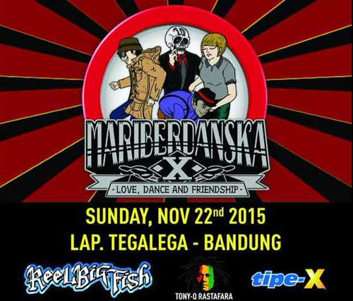 Berdanska Bareng Tipe-X & Reel Big Fish Berdanska-dengan-Tipe-X-&-Reel-Big-Fish_2