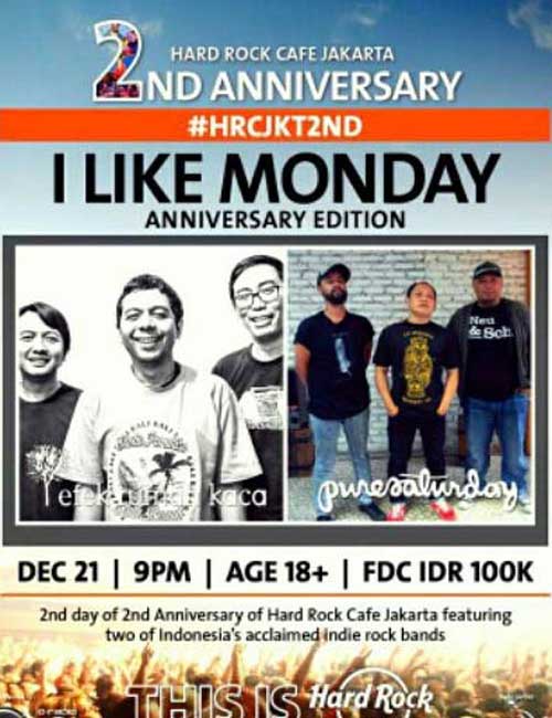 I Like Monday Anniversary Edition di Hard Rock Cafe Jakarta I-Like-Monday-Anniversary-Edition-di-Hard-Rock-Cafe-Jakarta_2
