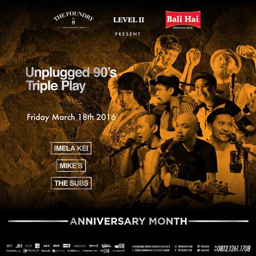 Unplugged 90’s Triple Play di The Foundry No.8 Unplugged-90’s-Triple-Play-di-The-Foundry-No.8_2