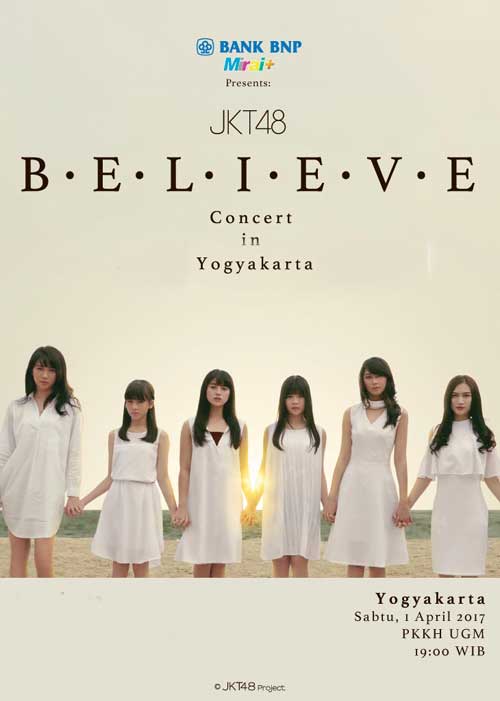 JKT48 BELIEVE Concert di Yogyakarta JKT48 BELIEVE Concert di Yogyakarta 2