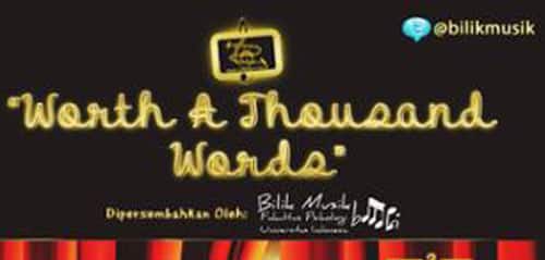 Konser Bilik Musik: "Worth A Thousand Words" bilikmusikui