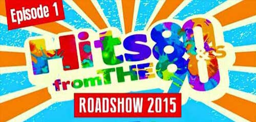 The 80's & 90's Roadshow 2015 hits80 90