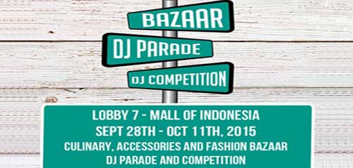 DJ Parade and Competition di Lobby 7 Mall of Indonesia DJ Parade and Competition di Lobby 7 Mall of Indonesia 1