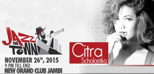 Citra Scholastika Tampil di Jazz In Town Jazz In Town with Citra Scholastika di Jambi 1