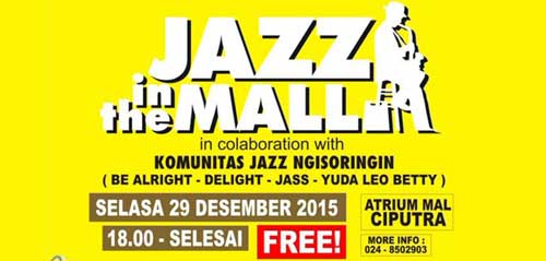 Jazz In The Mall di Mal Ciputra Semarang Jazz In The Mall di Mal Ciputra Semarang 1