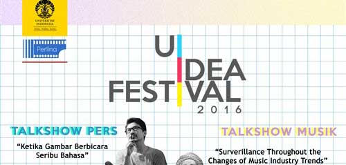 Live Show & Talkshow Musik, Pers, Foto dan Screening Film di UI Idea Festival 2016 Live Show Talkshow Musik Pers Foto dan Screening Film di UI Idea Festival 2016 1
