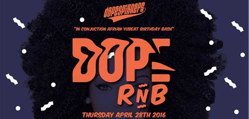 DOPE RnB In ConjuctionAfrian Birthday Bash DOPE RnB In ConjuctionAfrian Birthday Bash 1