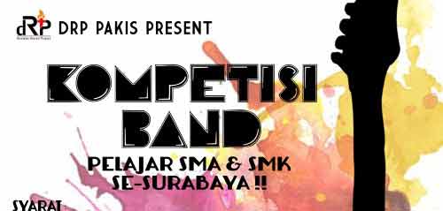 Kompetisi Band Pelajar SMA & SMK Se-Surabaya "Disciple Revival Project Pakis" Kompetisi Band Pelajar SMA SMK Se Surabaya Disciple Revival Project Pakis 1
