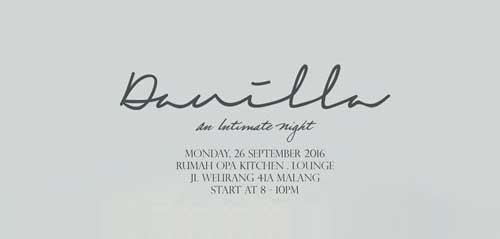 An Intimate Night Bersama Danilla di Rumah Opa An Intimate Night Bersama Danilla di Rumah Opa 1
