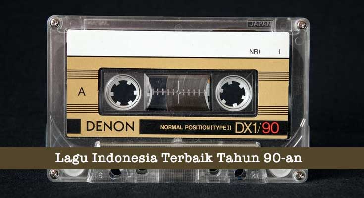 82 Playlist Lagu Indonesia Terbaik Tahun 90-an Lagu Indonesia Terbaik Tahun 90-an