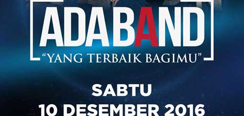 ADA Band Persembahkan Konser Yang Terbaik Bagimu ADA Band Persembahkan Konser Yang Terbaik Bagimu 1