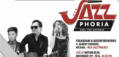Jazz Phoria, Feel The Euforia Bersama Syaharani & Queenfireworks Jazz Phoria Feel The Euforia Bersama Syaharani Queenfireworks 1