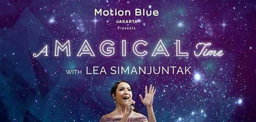 A Magical Time Bersama Lea Simanjuntak di Motion Blue A Magical Time Bersama Lea Simanjuntak di Motion Blue 1