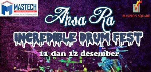 Festival Musik Aksa Ra Incredible Drum Fest di Mastech 1
