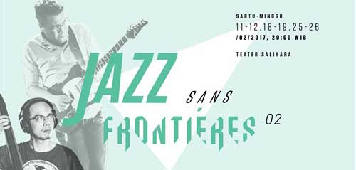Jazz Sans Frontieres 02 di Teater Salihara Jakarta Jazz Sans Frontieres 02 di Teater Salihara Jakarta 1