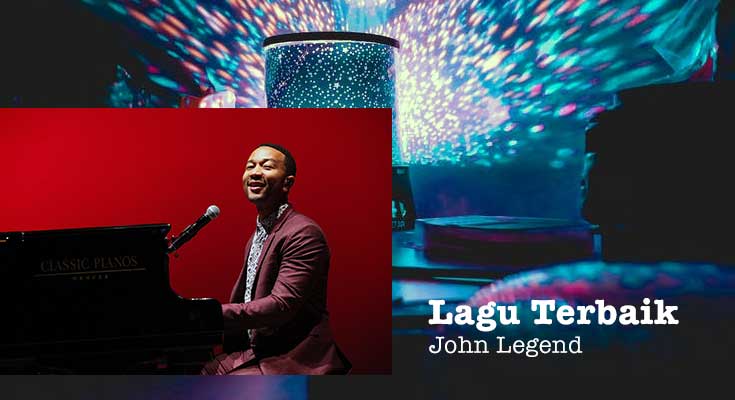 15 Koleksi Lagu Terbaik John Legend Lagu Terbaik John Legend
