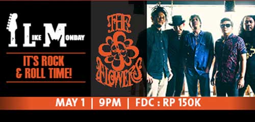 Senin Malam Bersama The Flowers di I Like Monday I Like Monday