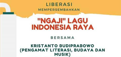 "Ngaji" Lagu Indonesia Raya Bersama Liberasi Ngaji Lagu Indonesia Raya Bersama Liberasi 1