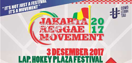 Jakarta Reggae Movement 2017 Bersama Tony Q Rastafara Jakarta Reggae Movement 2017