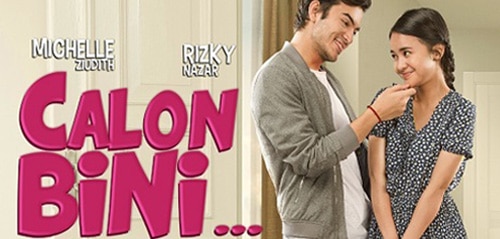 Calon Bini: Kisah Cinta & Cita-Cita Film Drama Komedi Calon Bini