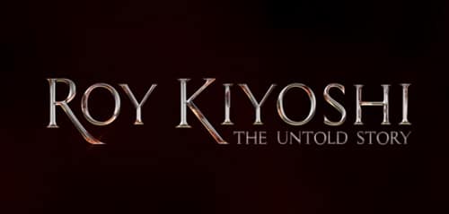 The Untold Story, Kisah Nyata Kehidupan Roy Kiyoshi Film Roy Kiyoshi The Untold Story