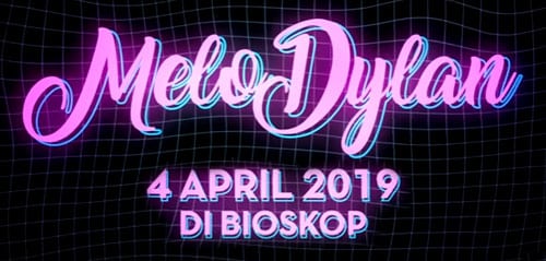 Melodylan, Kisah Berliku Percintaan Melody dan Dylan Film Melodylan
