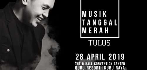 Konser Musik Tanggal Merah Tulus di Pontianak Musik Tanggal Merah Tulus