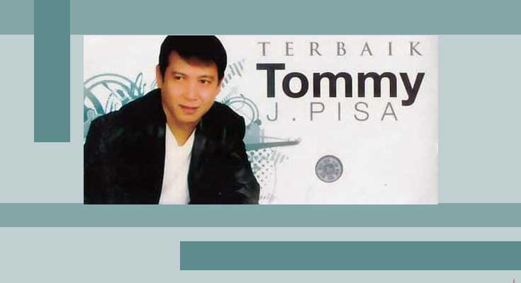 15 Koleksi Lagu Terbaik Tommy J Pisa Koleksi Lagu Terbaik Tommy J Pisa