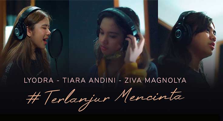 Video Klip Terlanjur Mencinta dari Lyodra, Tiara, Ziva Video Klip Terlanjur Mencinta